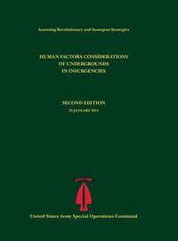 bokomslag Human Factors Considerations of Undergrounds in Insurgencies (Assessing Revolutionary and Insurgent Strategies Series)