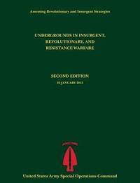 bokomslag Undergrounds in Insurgent, Revolutionary and Resistance Warfare (Assessing Revolutionary and Insurgent Strategies Series)