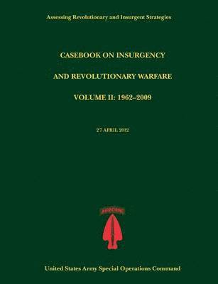 Paul J Tompkins, U S Army Special Operations Command, Chuck Crossett - Casebook on Insurgency and Revolutionary Warfare, Volume II, Häftad