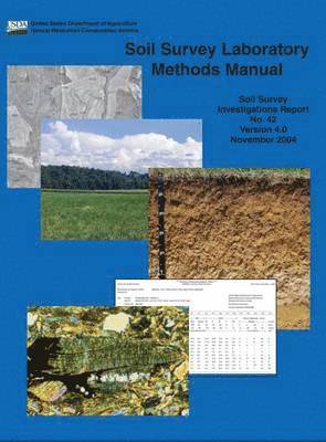 bokomslag Soil Survey Laboratory Methods (Soil Survey Investigations Report No. 42 Version 4.0 November 2004 &#65532;)