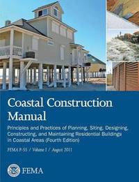 bokomslag Coastal Construction Manual Volume 1