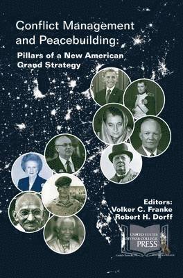 Strategic Studies Institute, Volker C Franke, Robert H Dorf - Conflict Management and Peacebuilding, Inbunden