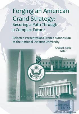 Forging an American Grand Strategy 1