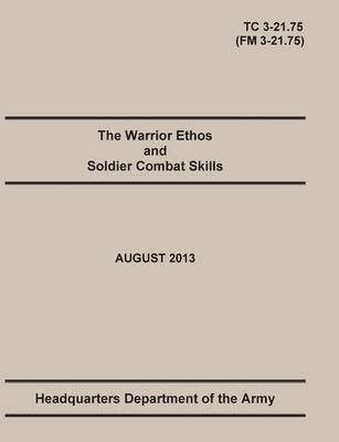 The Warrior Ethos and Soldier Combat Skills 1