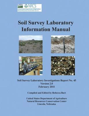 bokomslag Soil Survey Information Manual (Soil Survey Investigations Report No. 45, Version 2.0. February 2011 )