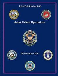 bokomslag Joint Urban Operations (Joint Publication 3-06)