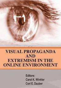 bokomslag Visual Propaganda and Extremism in the Online Enivironment