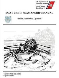 bokomslag Boat Crew Seamanship Manual (COMDTINST M16114.5C)