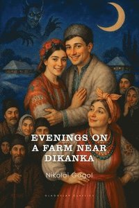 bokomslag Evenings on a Farm Near Dikanka