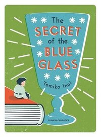 bokomslag The Secret of the Blue Glass