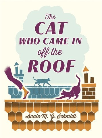 Annie Schmidt - Cat Who Came in Off the Roof, Häftad