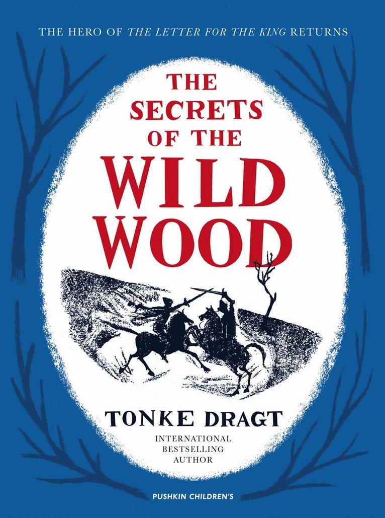 Tonke Dragt, Tonke (Author) Dragt - Secrets of the Wild Wood, Inbunden