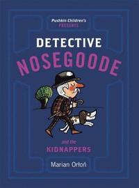 bokomslag Detective Nosegoode and the Kidnappers