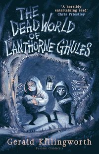 bokomslag The Dead World of Lanthorne Ghules