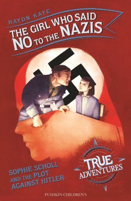 The Girl Who Said No to the Nazis 1