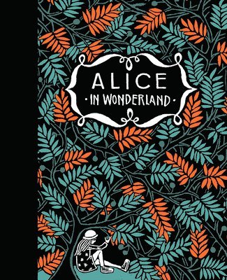 bokomslag Alices Adventures in Wonderland & Through the Looking-Glass