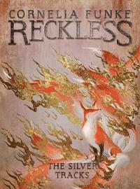 bokomslag Reckless IV: The Silver Tracks