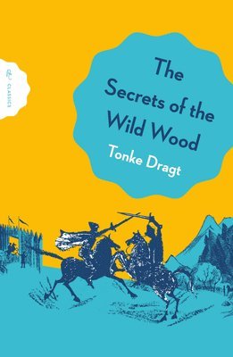 Secrets of the Wild Wood