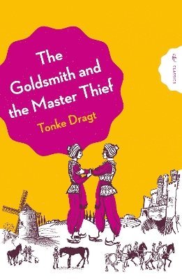 Tonke Dragt, Tonke (Author) Dragt - Goldsmith and the Master Thief, Häftad