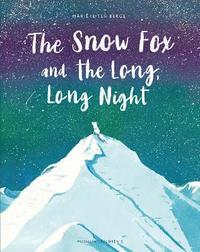 bokomslag Snow Fox and the Long, Long Night