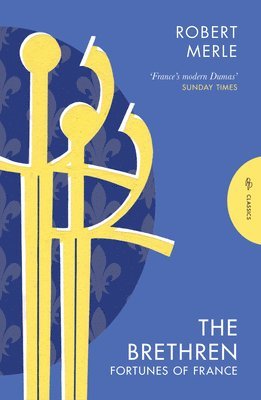 Brethren: Fortunes of France 1