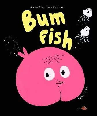 Pauline Pinson - Bum Fish, Häftad