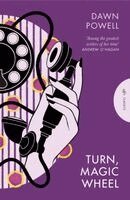 Dawn Powell - Turn, Magic Wheel, Häftad
