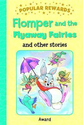 Flomper and the Flyaway Fairies