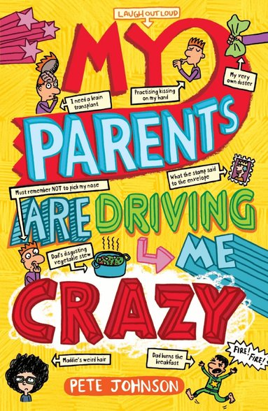 Pete Johnson - My Parents Are Driving Me Crazy, Häftad