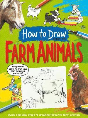 Jennifer Bell - How To Draw: Farm Animals, Häftad
