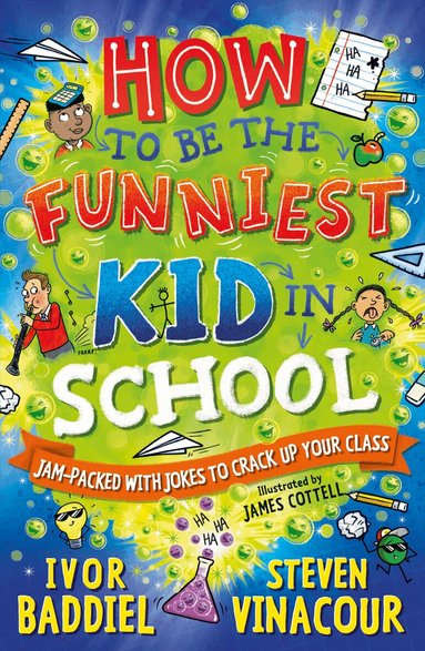 Ivor Baddiel, Steven Vinacour - How to Be the Funniest Kid in School, Häftad