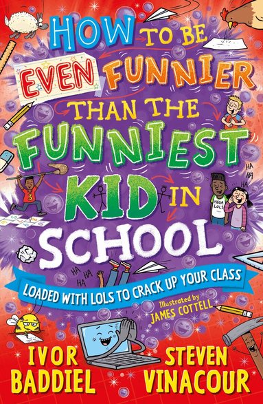 Steven Vinacour, Ivor Baddiel - How to Be Even Funnier than the Funniest Kid in School, Häftad