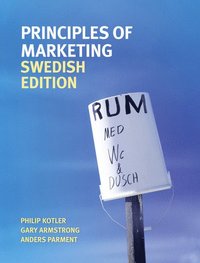 bokomslag Principles of Marketing Swedish Edition, incl additonal chapter on Green Marketing