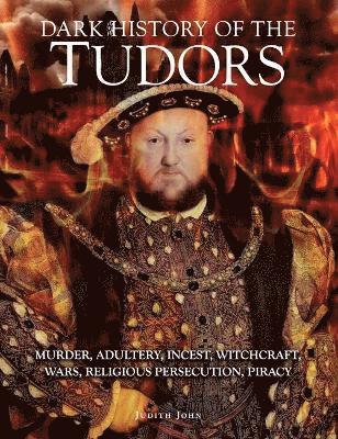 John, J: Dark History of the Tudors