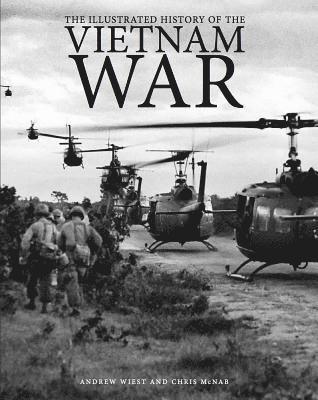 Illustrated History of the Vietnam War