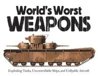 bokomslag Worlds worst weapons