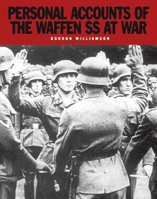Williamson, G: Personal Accounts of the Waffen SS at War