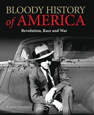 Connolly, K: Bloody History of America