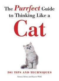 bokomslag The Purrfect Guide to Thinking Like a Cat