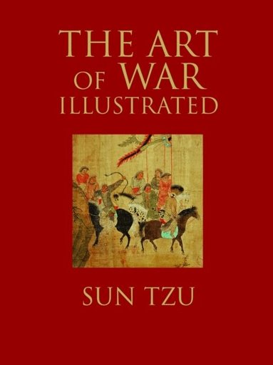 Sun Tzu - Art of War Illustrated, Inbunden