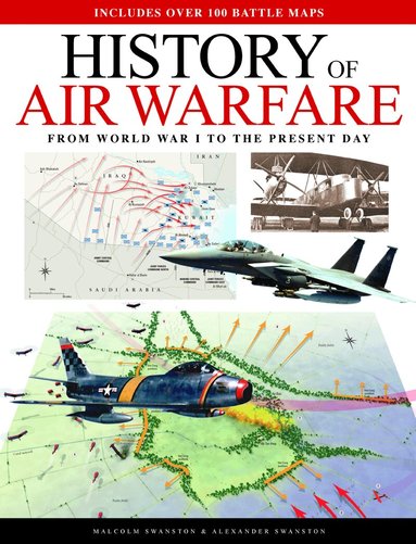 Malcolm Swanston, Alexander Swanston - History of Air Warfare, Inbunden