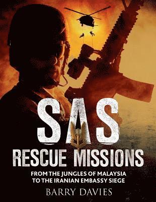 Davies, B: SAS Rescue Missions