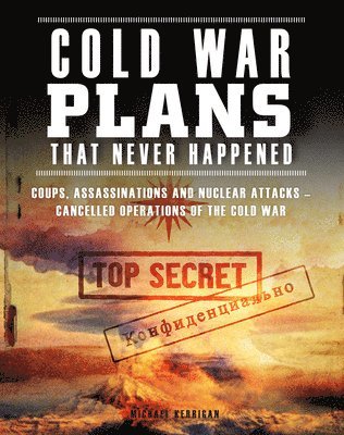 Cold War Plans That Never Happened 1