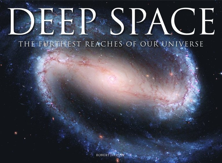 Robert Harvey - Deep Space, Inbunden