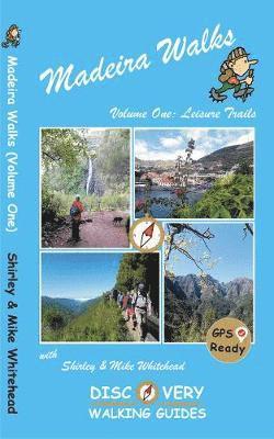 Madeira Walks: Volume One, Leisure Trails 1