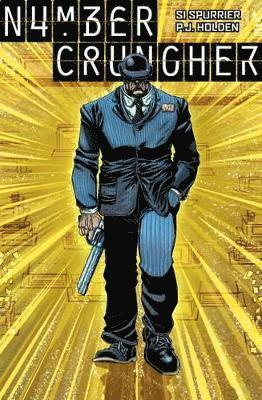 Si Spurrier, P. J. Holden - Numbercruncher, Inbunden