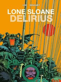 bokomslag Lone Sloane: Delirius Vol. 1