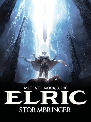 Julien Blondel - Michael Moorcock's Elric Vol. 2: Stormbringer, Inbunden