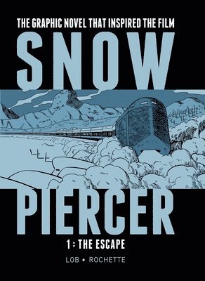 Snowpiercer Vol. 1: The Escape 1
