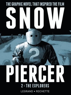 Snowpiercer Vol. 2: The Explorers 1